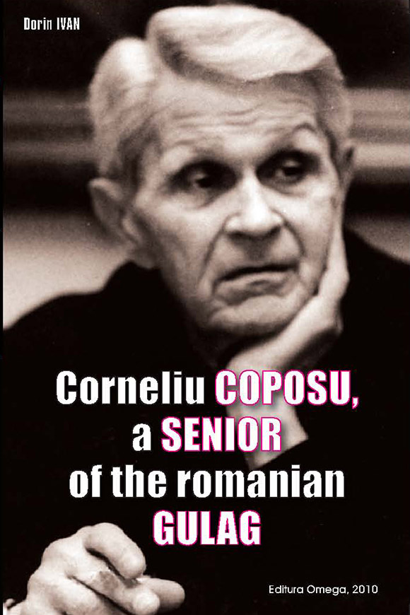 Corneliu Coposu, a Senior of the Romanian Gulag